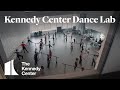 The Kennedy Center Dance Lab