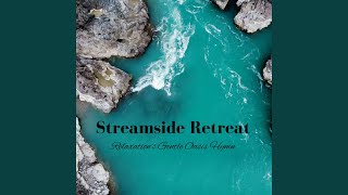 Retreat Along Streamside Oasis