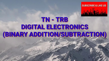 TN - TRB (DIGITAL ELECTRONICS) - BINARY ADD/SUB