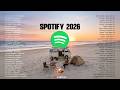 🌿Best 100 Trending Music Spotify 2026 || Top Healing English Songs ~ Chill Vibes Music Playlist 2026