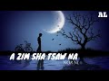 A Zim Sha Tsaw Na|Nor Ni|Lyrics