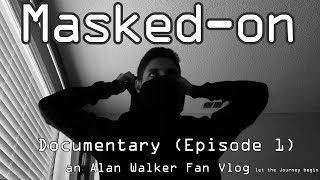 Walkers United: Masked-on Documentary (Ep. 1) (How I became a Walker)