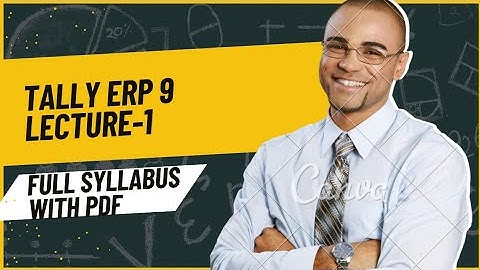 Tally erp 9 lecture 1| Hindi explanation 