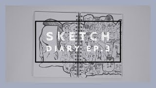Sketchbook Tour | Sketch Diary Series | ep. 3
