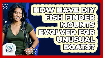 How Have DIY Fish Finder Mounts Evolved For Unusual Boats? - Chasing Big Fish