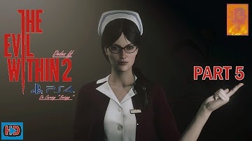 The Evil Within 2 [ PS4 ] - Walkthrough Part 5 ( Nightmare Mode )