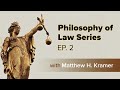 Objectivity and the Rule of Law (with Matthew H. Kramer) | Philosophy of Law #2