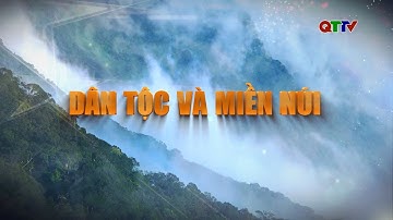 Chuyên mục: Dân tộc và miền núi tháng 11/2025| QTTV