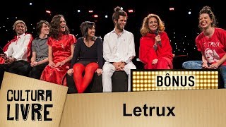 Letrux no Cultura | Bônus