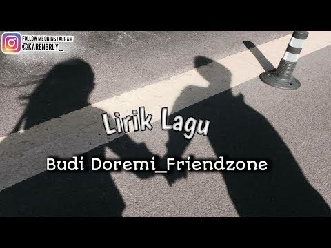 Lirik lagu Budi Doremi-FRIENDZONE (cover) Lirik lagu Budi Doremi-FRIENDZONE (cover)