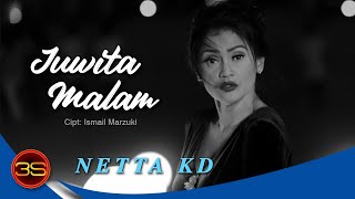 Netta KD - Juwita Malam [Official Lyric Video]