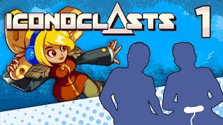Iconoclasts - Part 1 - Subversive Wrenching? Were In - Lets Game It Out