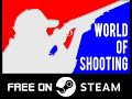 World of Shooting! Pew Pew!