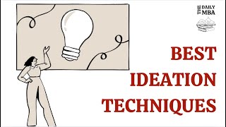 The Best Ideation and Prototyping Techniques