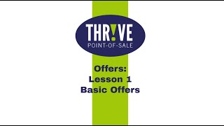 Thrve Pos Offers Lesson 1 Basics