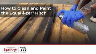 How to Clean and Paint the Equalizer®  Hitch
