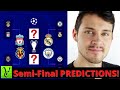 UEFA CHAMPIONS LEAGUE SEMI-FINAL PREDICTIONS!