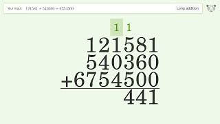 Long Addition Problem 121581 540360 6754500: Step-by-Step Video Solution | Tiger Algebra