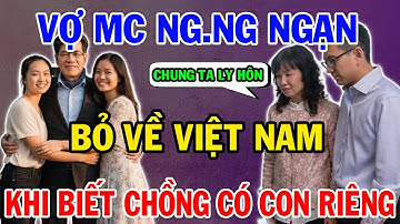 SỐC! MC Nguyễn Ngọc Ngạn Bị Lộ Bí Mật Tình Cảm & Hai Con Riêng Gây Chấn Động Hải Ngoại