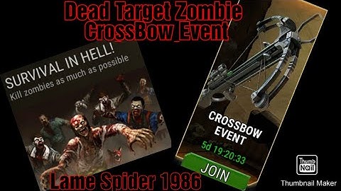 Dead Target Zombie Crossbow Event Gameplay Survival In Hell. LameSpider1986