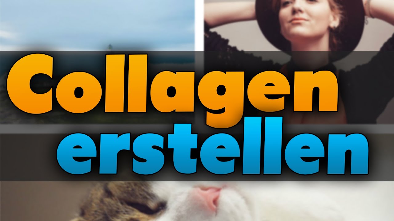 Collage Erstellen Einfach Tutorial Ohne Programme Youtube