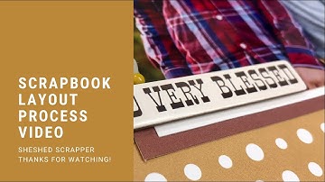 Scrapbook Layout Process Video: Hello Fall//Felicity Jane Taylor Collection