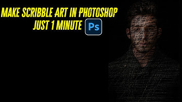 Make Scribble Art In Photoshop just 1 Minutes