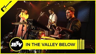 In The Valley Below - Dove Season | Live @ JBTV