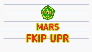 Video thumbnail of "MARS FKIP UNIVERSITAS PALANGKA RAYA (UPR) || Mahasiswa PJKR FKIP UPR"
