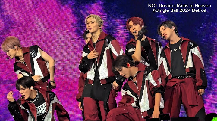 [Jingle Ball 2024 Detroit] NCT Dream - Rains in Heaven