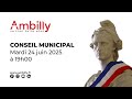 Ref:yqTIMaLQ5Ec Conseil municipal -  24 juin 2025