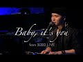 Baby, It's you (2020.9/11 LIVE)