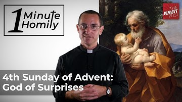 4th Sunday of Advent: God of Surprises | One-Minute Homily