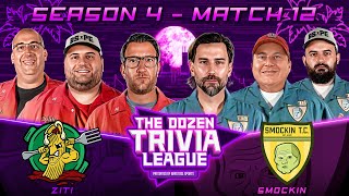 Dave Portnoy & Ziti vs. Smockin | Match 12, Season 4 - The Dozen Trivia League