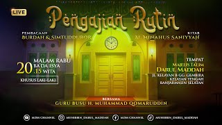LIVE Pengajian Guru Busu H. M. Qomaruddin | Majelis Ta'lim Darul Maddah Selasa 21 Juli 2026