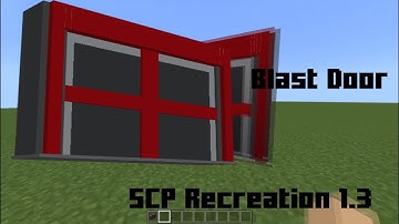 So i Decided to Add Big (Blast) Door to 1.3 but.. | SCP Recreation 1.3 | Minecraft BE/PE