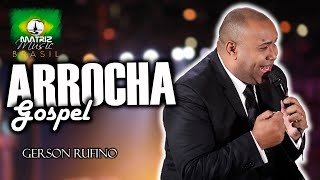 Gerson Rufino - Arrocha Gospel