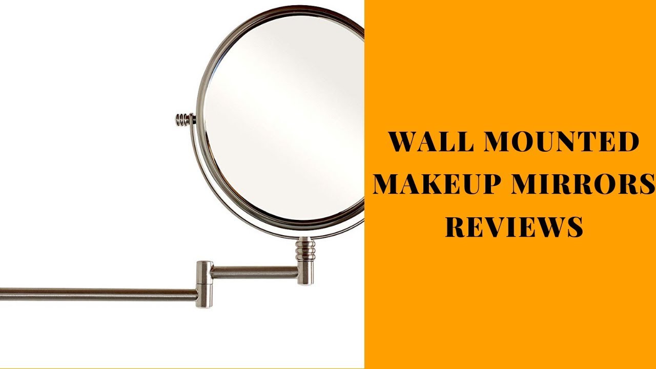 Top Wall Mounted Makeup Mirrors To Purchase 2019 Wall Mounted Makeup