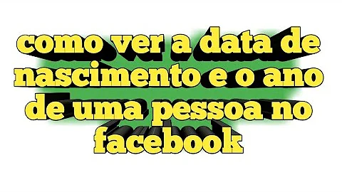 Como calcular a idade de uma pessoa pela data de nascimento?