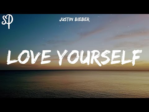 Justin Bieber - Love Yourself (Letra/Lyrics)