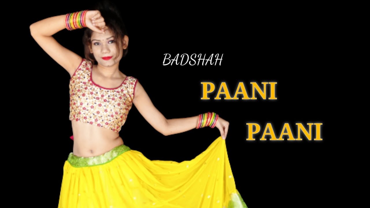 Paani paani dance video by Ashwini nagraj /choreography / badshah/ jacqueline / Aastha Gill/ Song
