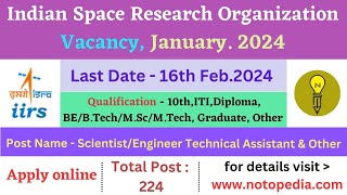 ISRO- Indian Space Research Organization, Scientist/Engineer, Recruitment Jan 2024,Post - 224 #isro