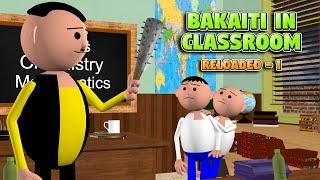 BAKAITI IN CLASSROOM RELOADED-1 || MSG TOONS Comedy Funny Video