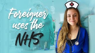 My experience using the NHS | Foreigner in the UK