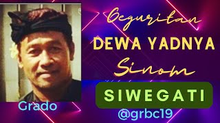 GEGURITAN  DEWA YADNYA - PUPUH SINOM SIWAGATI@grbc19