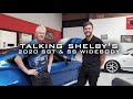Talking Shelby's with Craig and James 2020 Shelby GT & 2020 Super Snake Wide body.