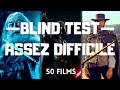 Blind test 50 films  assez difficile