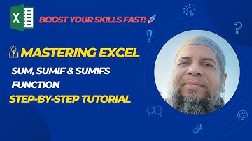 "Master Excel SUM, SUMIF & SUMIFS Functions | Step-by-Step Excel Tutorial for Beginners & Experts"