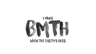 Billie Eilish - When The Party's Over (Lyrics) BMTH COVER