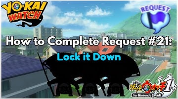 Yo-kai Watch 1 Request 21: Lock It Down